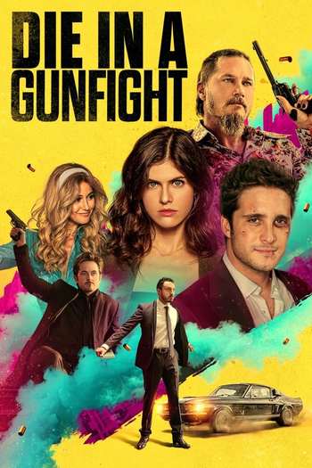 Die in a Gunfight Movie English download 480p 720p