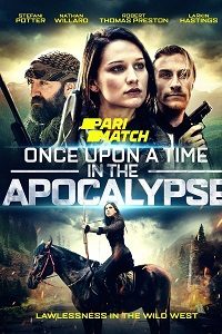 once upon a time in the apocalypse movie dual audio 720p