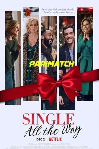 Single All The Way Dual Audio download 720p