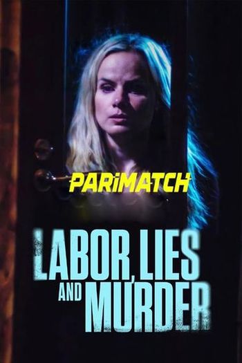 Labor, Lies and Murder movie dual audio download 720p