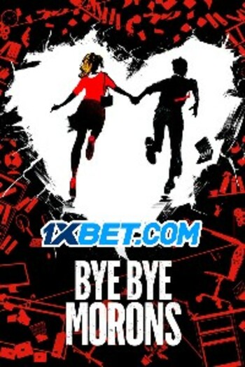 Bye Bye Morons movie dual audio download 720p