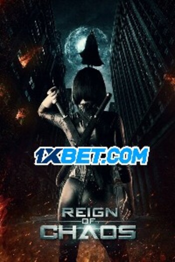 Reign of Chaos movie dual audio download 720p