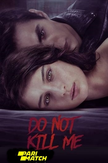 do not kill me movie dual audio download 720p