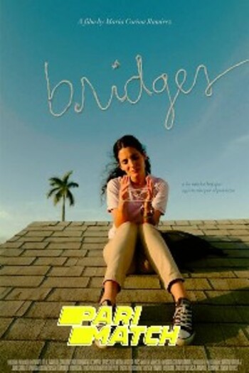 Bridges movie dual audio download 720p