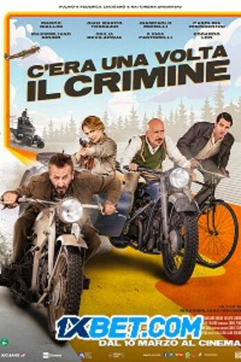 C'era una volta il crimine movie dual audio download 720p