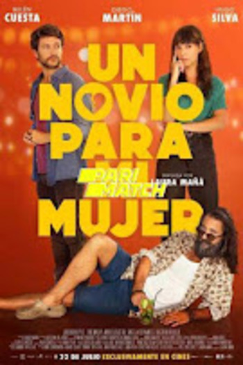 Un Novio Para Mi Mujer movie dual audio download 720p